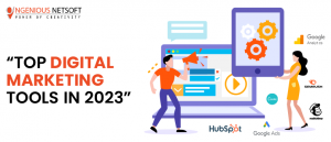 Top Digital Marketing Tools in 2023